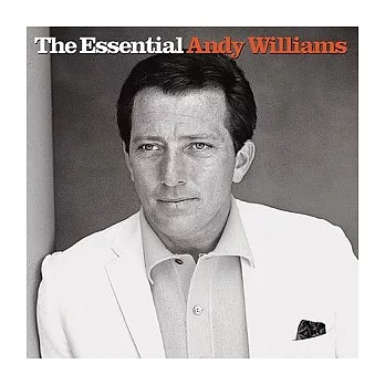 Andy Williams / The Essential Andy Williams