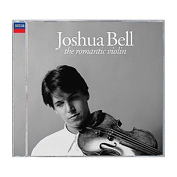 The Romantic Violin / Joshua Bell