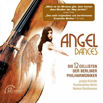 Die 12 Cellisten der Berliner Philharmoniker / Angel Dances