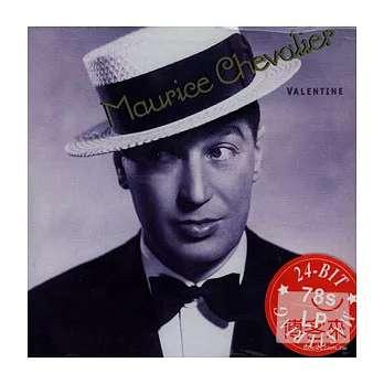 Maurice Chevalier / Valentine