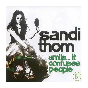 Sandi Thom / Smile...It Confuses People