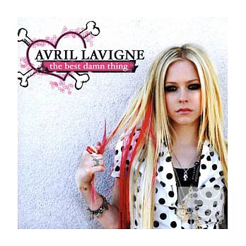 Avril Lavigne / The Best Damn Thing