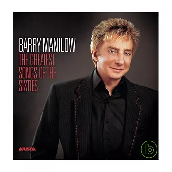 Barry Manilow / The Greatest Songs Of The Sixties