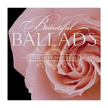 The Isley Brothers / Beautiful Ballads, Vol. 2