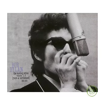 Bob Dylan / The Bootleg Series, Vols. 1-3 [Rare & Unreleased] 1961-1991