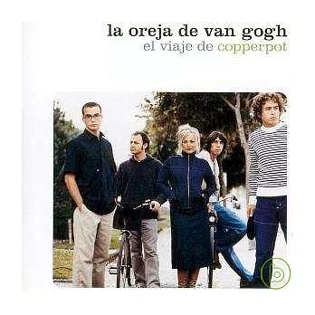 La Oreja de Van Gogh / El Viaje De Copperpot