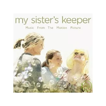 Music From The Motion Picture / My Sister’s Keeper