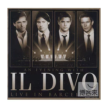 Il Divo / An Evening With Il Divo：Live In Barcelona (CD+DVD)