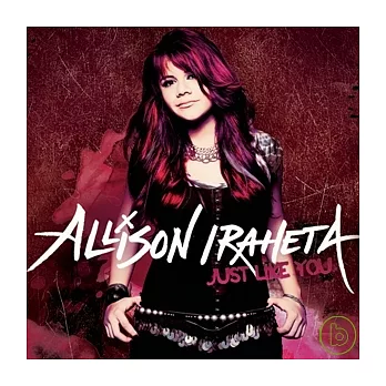 Allison Iraheta / Just Like You