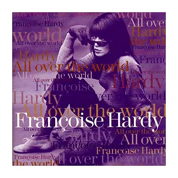 Francoise Hardy / All over the World