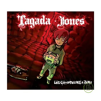 Tagada Jones / LES COMPTEURS A ZERO