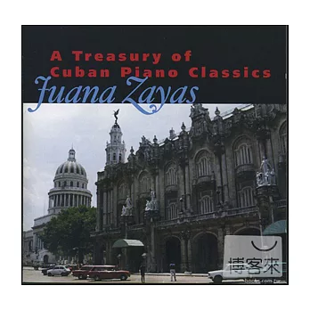 A Treasury of Cuban Piano Classics / Juana Zayas