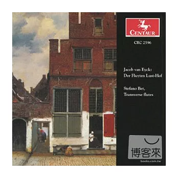 Jacob van Eyck: Der Fluyten Lust-Hof / Stefano Bet & Byron Schenkman