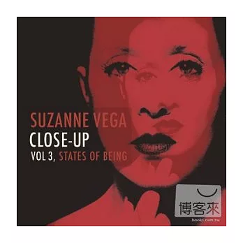 Suzanne Vega / Close Up - Vol. 3, States Of Being