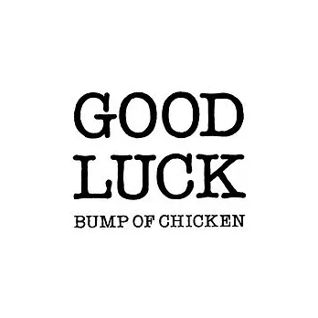 BUMP OF CHICKEN / GOOD LUCK (日本進口期間限定版, CD+DVD)