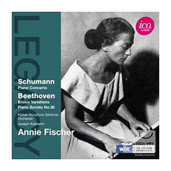 SCHUMANN: Piano Concerto, BEETHOVEN: Piano Sonata No. 30, Eroica Variations/ A. Fischer(piano), Keilberth(conductor) Cologne Rad