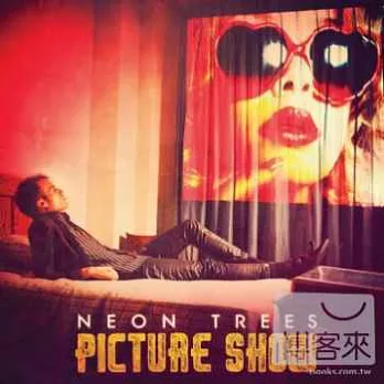 Neon Trees / Picture Show