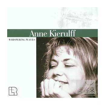 Anne Kierulff / Whispering Waves