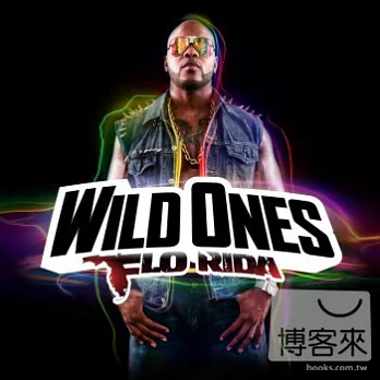 Flo Rida / Wild Ones