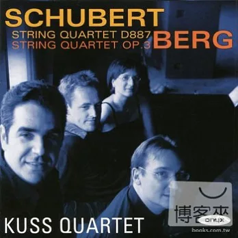 Kuss Quartet / Schubert & Berg: String Quartets