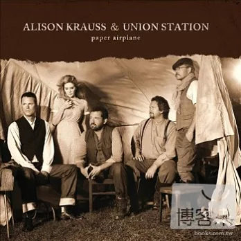 Alison Krauss & Union Station / Paper Airplane