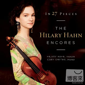 In 27 Pieces / Hilary Hahn Encores (2CD)