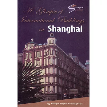 A Glimpse of International Buildings in Shanghai