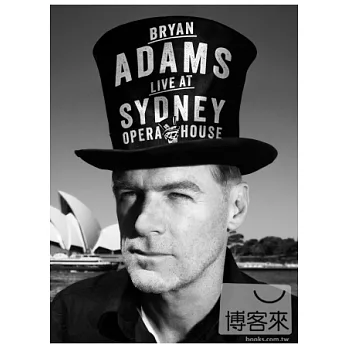 布萊恩亞當斯 / 雪梨歌劇院現場演唱會 (DVD+CD)