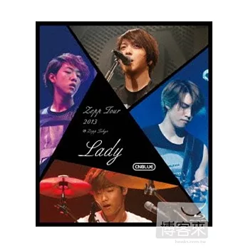 CNBLUE / Zepp Tour 2013 ~Lady~ ＠Zepp Tokyo 日本進口版 (藍光BD)