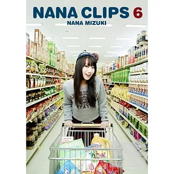 水樹奈奈 / NANA CLIPS 6(台壓盤) 2DVD