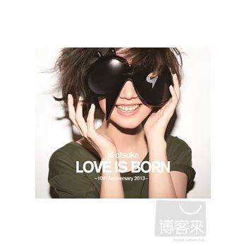 大塚 愛 / 大塚 愛 LOVE IS BORN ~10th Anniversary 2013~ (日本進口版, 藍光BD)