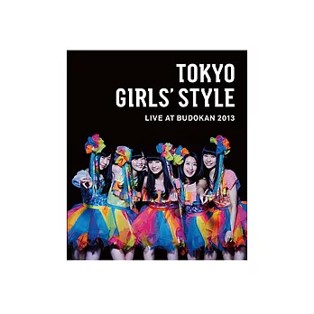 東京女子流 / TOKYO GIRLS’ STYLE LIVE AT BUDOKAN 2013 (日本進口豪華版, 3藍光BD)
