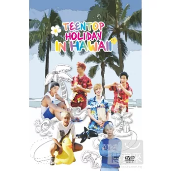 TEEN TOP / TEENTOP HOLIDAY IN HAWAII DVD (韓國進口版)