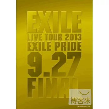 放浪兄弟 EXILE / 放浪兄弟 2013巡迴演唱會 ＂放浪榮耀＂9.27 最終場 (3DVD)