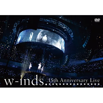 w-inds. / w-inds. 15th Anniversary LIVE(3DVD)