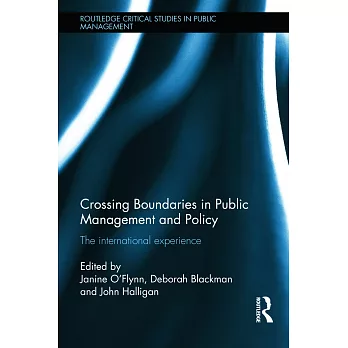 Crossing boundaries in public management and policy : the international experience