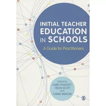 Initial teacher education in schools : a guide for practitioners