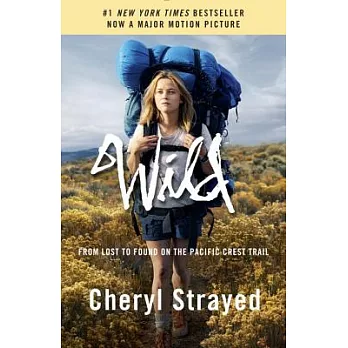 Wild : from lost to found on the Pacific Crest Trail