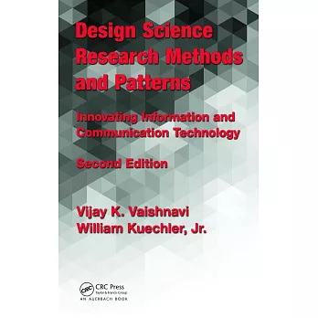 Design science research methods and patterns : innovating information and communication technology