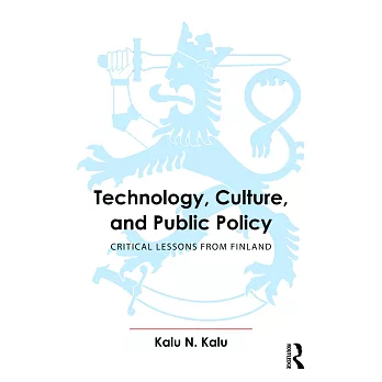 Technology, culture, and public policy : critical lessons from Finland