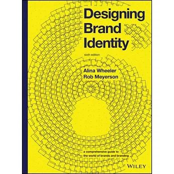 Designing brand identity : a comprehensive guide to the world of brands and branding /