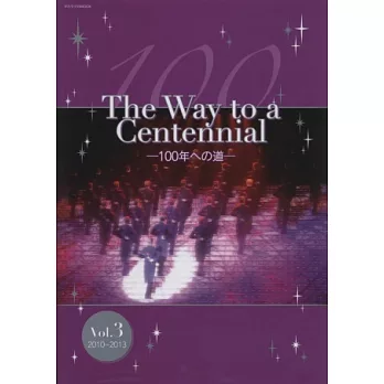 The Way to a Centennial寶塚劇團公演紀錄寫真專集 VOL.3