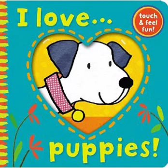 I love...puppies! 感官刺激觸摸書