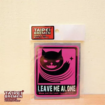 《台北不來梅》米奇鰻惡搞貼紙- LEAVE ME ALONE 別管我！(桃紅貓)