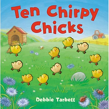 Ten Chirpy Chicks