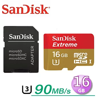 【代理商公司貨】SanDisk 16GB Extreme U3 90MB/s microSDHC UHS-I 記憶卡