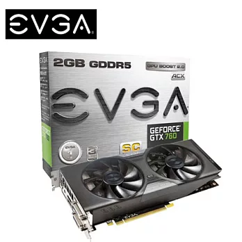 EVGA 艾維克 GTX 760 2GB SC+ACX COOLER 顯示卡