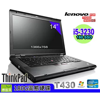 [SSD] Lenovo ThinkPad T430★ Core i5-3230M ★180G SSD★HD4000★ Windows 7專業版★ USB3.0