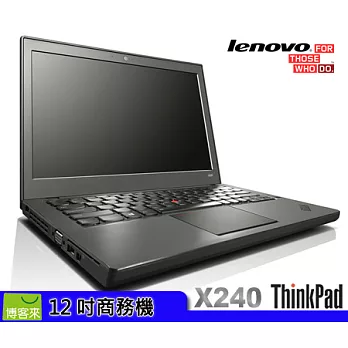 [特價] ThinkPad X240 20AM-A060TW★3+3cell★i5-4200U★12.5吋★4G★7200轉500G★Win8ProDGWin7Pro