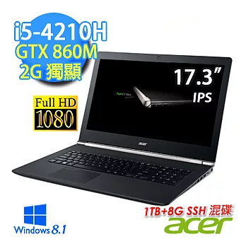 【Acer】VN7-791G-55MB 17.3吋FHD高畫質混碟筆電 (i5-4210H/4G/2G獨顯/1TB+8G SSH/WIN8.1)